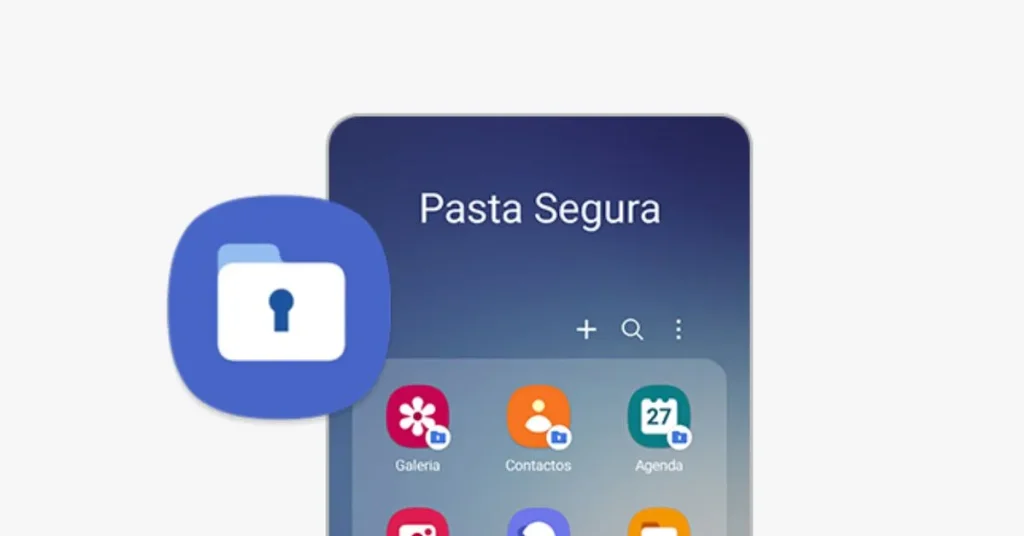 Aplicativo pasta segura da samsung